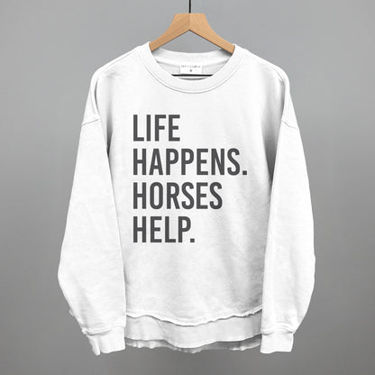 Life Happens Horses Help