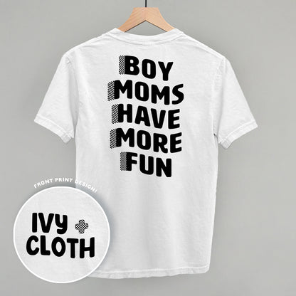 Boy Moms Have More Fun (Back Print)