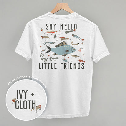 Say Hello To My Little Friends Fish (Back Print)