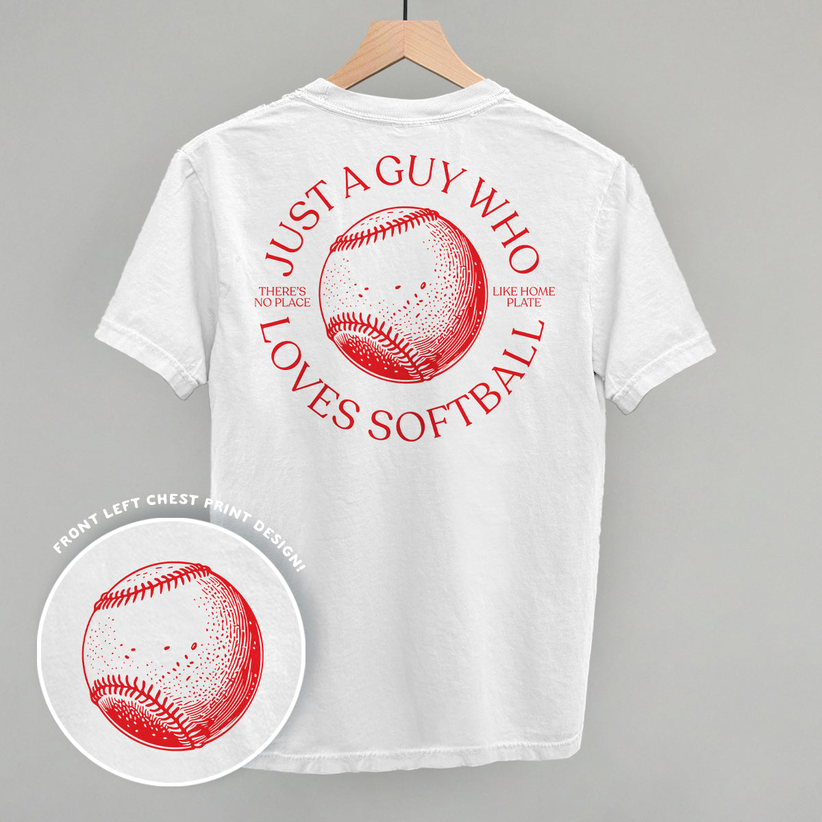 Just A Guy Who Loves Softball (Back Print)
