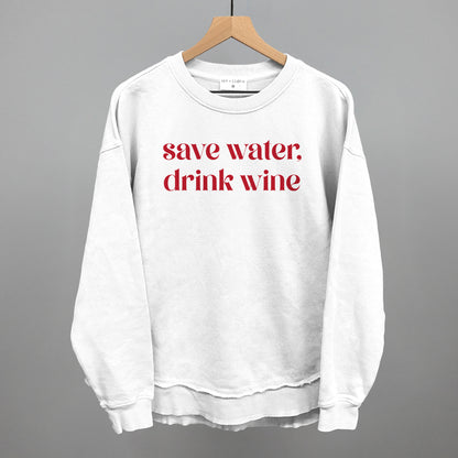 Save Water Drink Wine