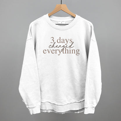 3 Days Changed Everything