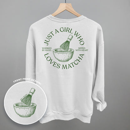 Just A Girl Who Loves Matcha (Back Print)