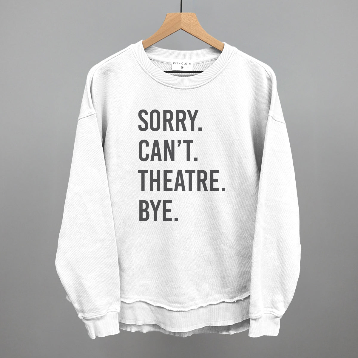 Sorry Can't Theatre Bye