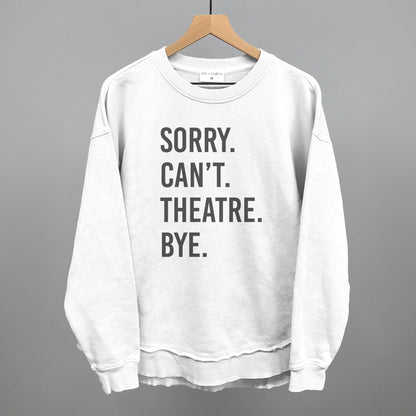 Sorry Can't Theatre Bye