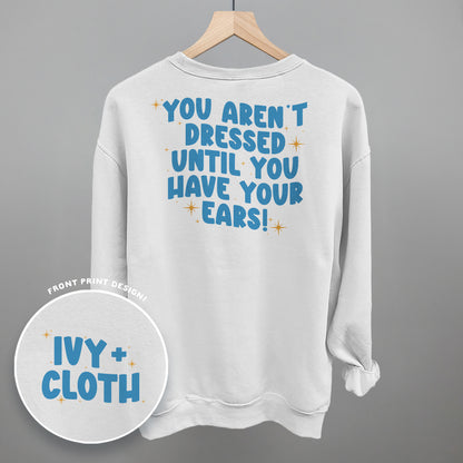 Until You Have Your Ears (Back Print)