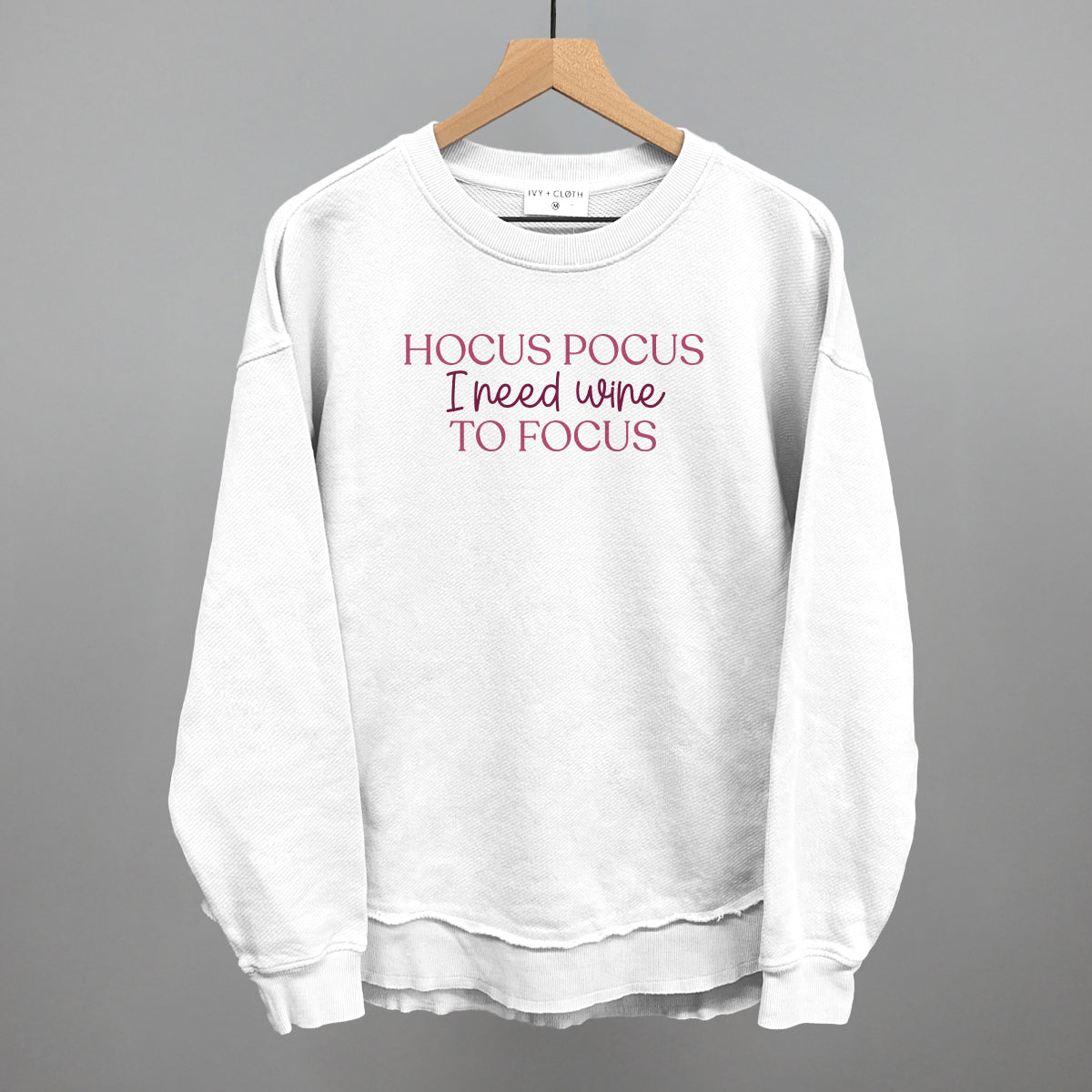 Hocus Pocus I Need Wine To Focus