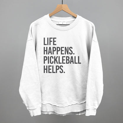 Life Happens Pickleball Helps