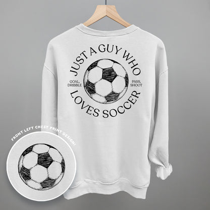 Just A Guy Who Loves Soccer (Back Print)