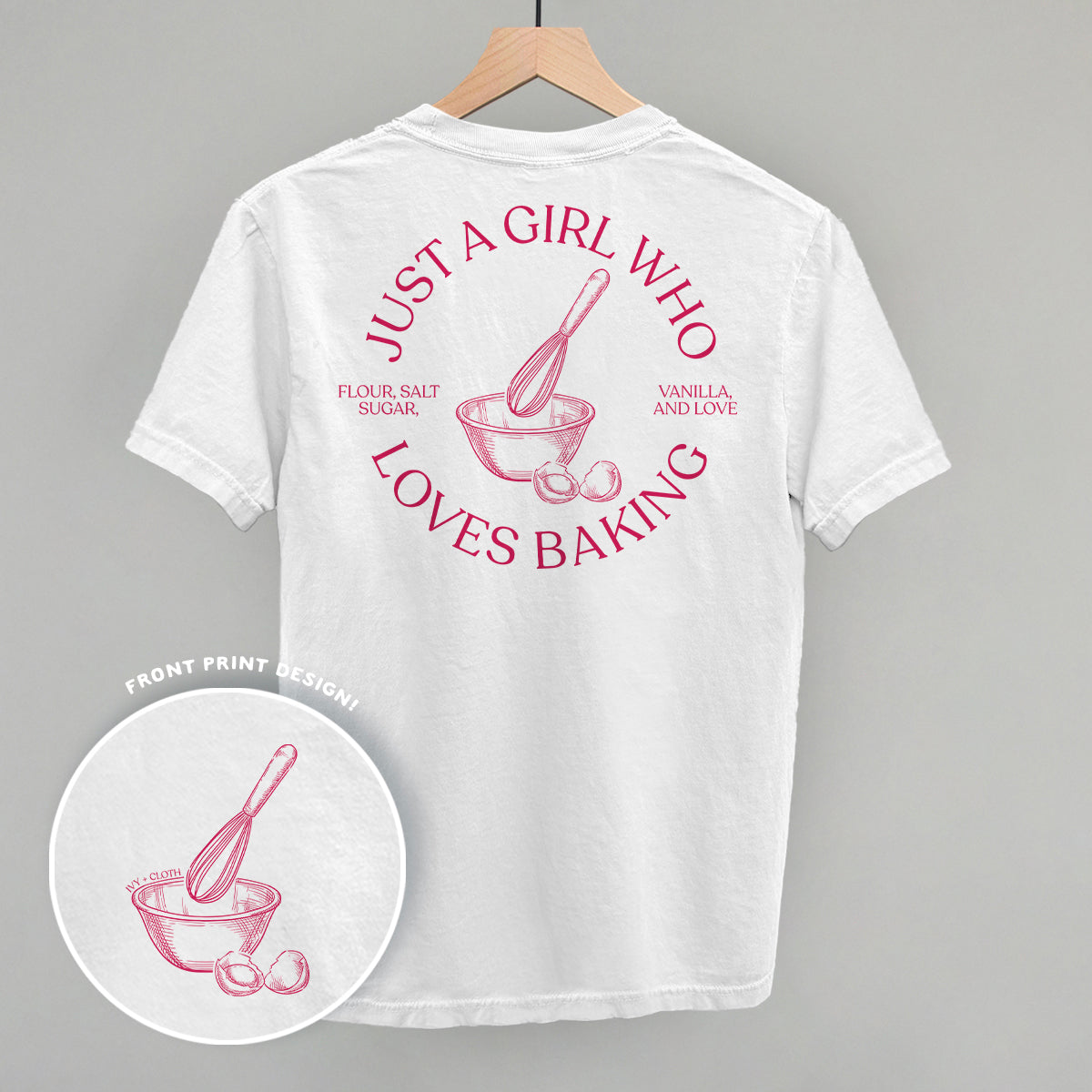 Just A Girl Who Loves Baking (Back Print)