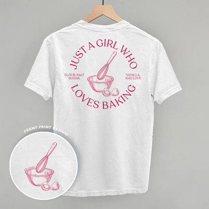 Just A Girl Who Loves Baking (Back Print)