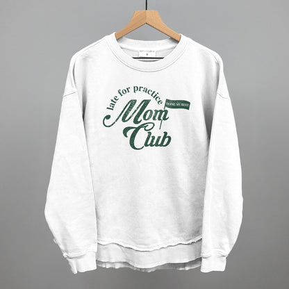 Late For Practice Mom Club