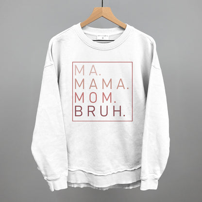 Ma Mama Mom Bruh (Blush Rose)