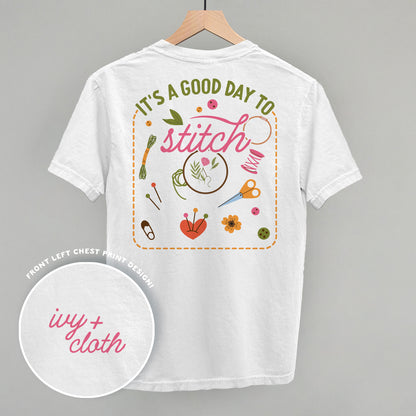 It's A Good Day To Stitch (Back Print)