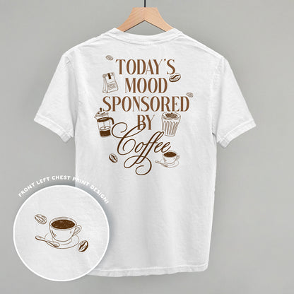 Mood Sponsored By Coffee (Back Print)