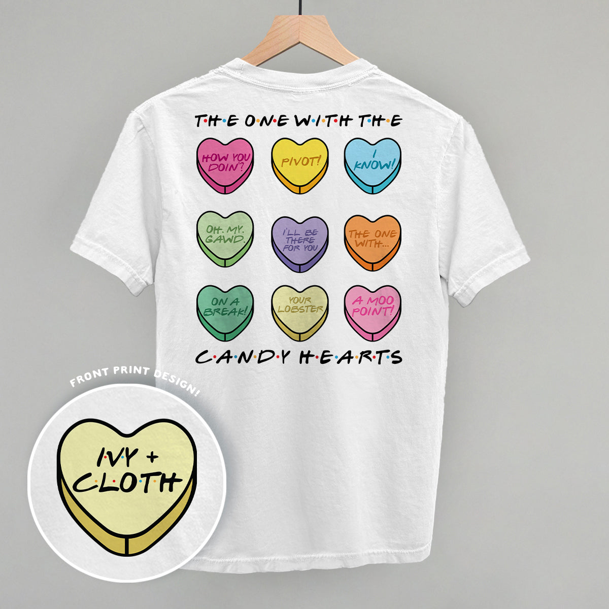 The One With The Candy Hearts (Back Print)