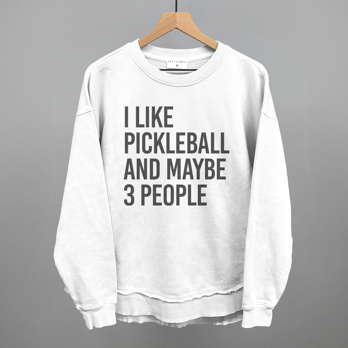 I Like Pickleball And Maybe 3 People