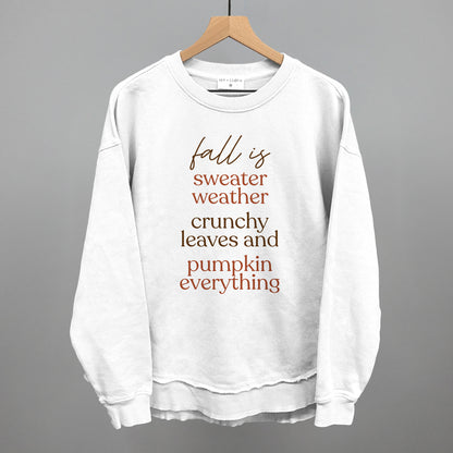 Fall Is Sweaters, Leaves And Pumpkins