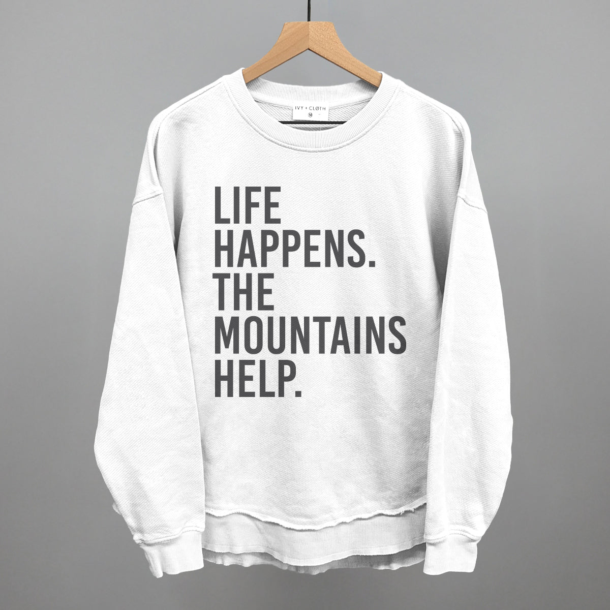 Life Happens The Mountains Help
