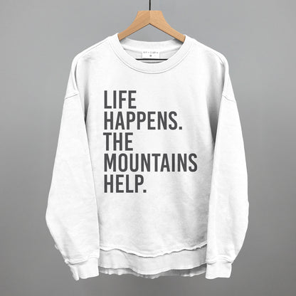 Life Happens The Mountains Help