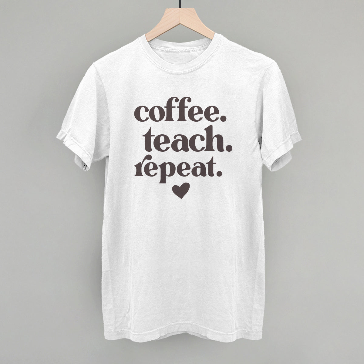 Coffee Teach Repeat