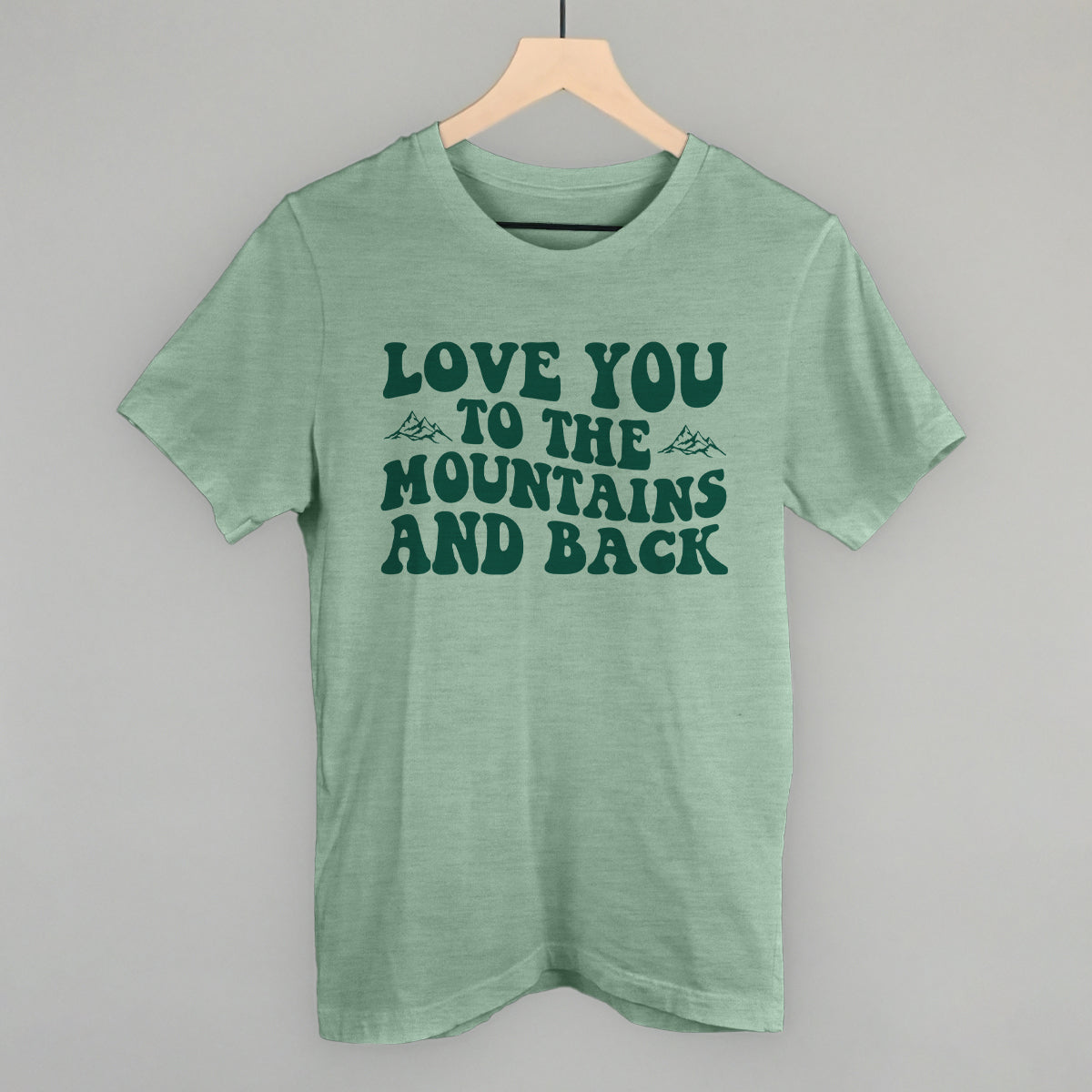 Love You to the Mountains And Back