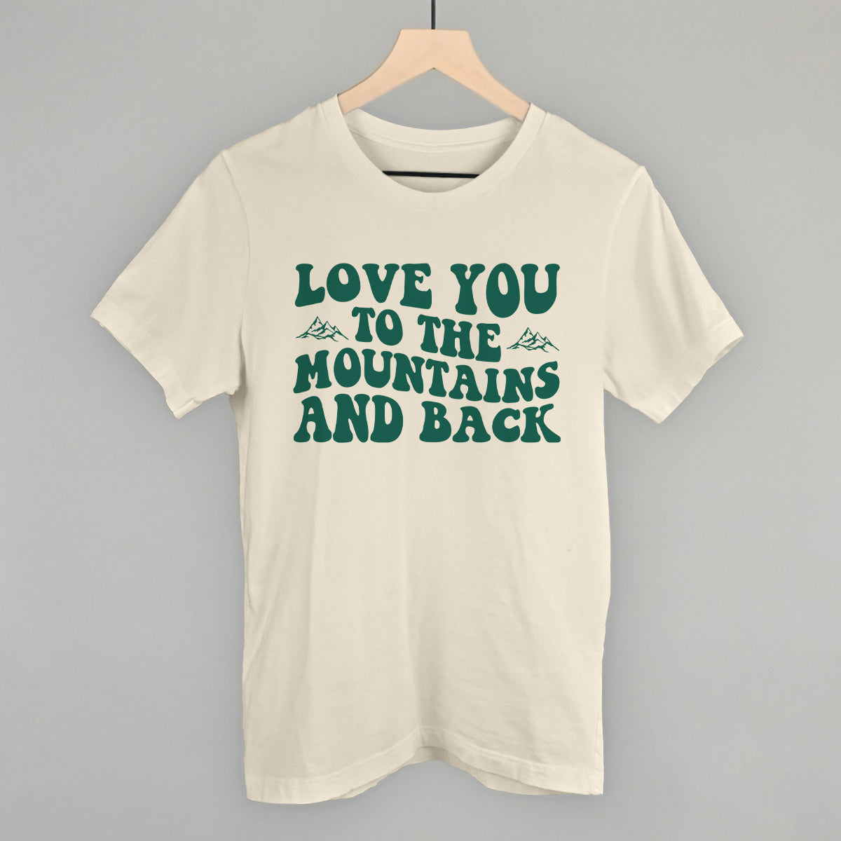 Love You to the Mountains And Back