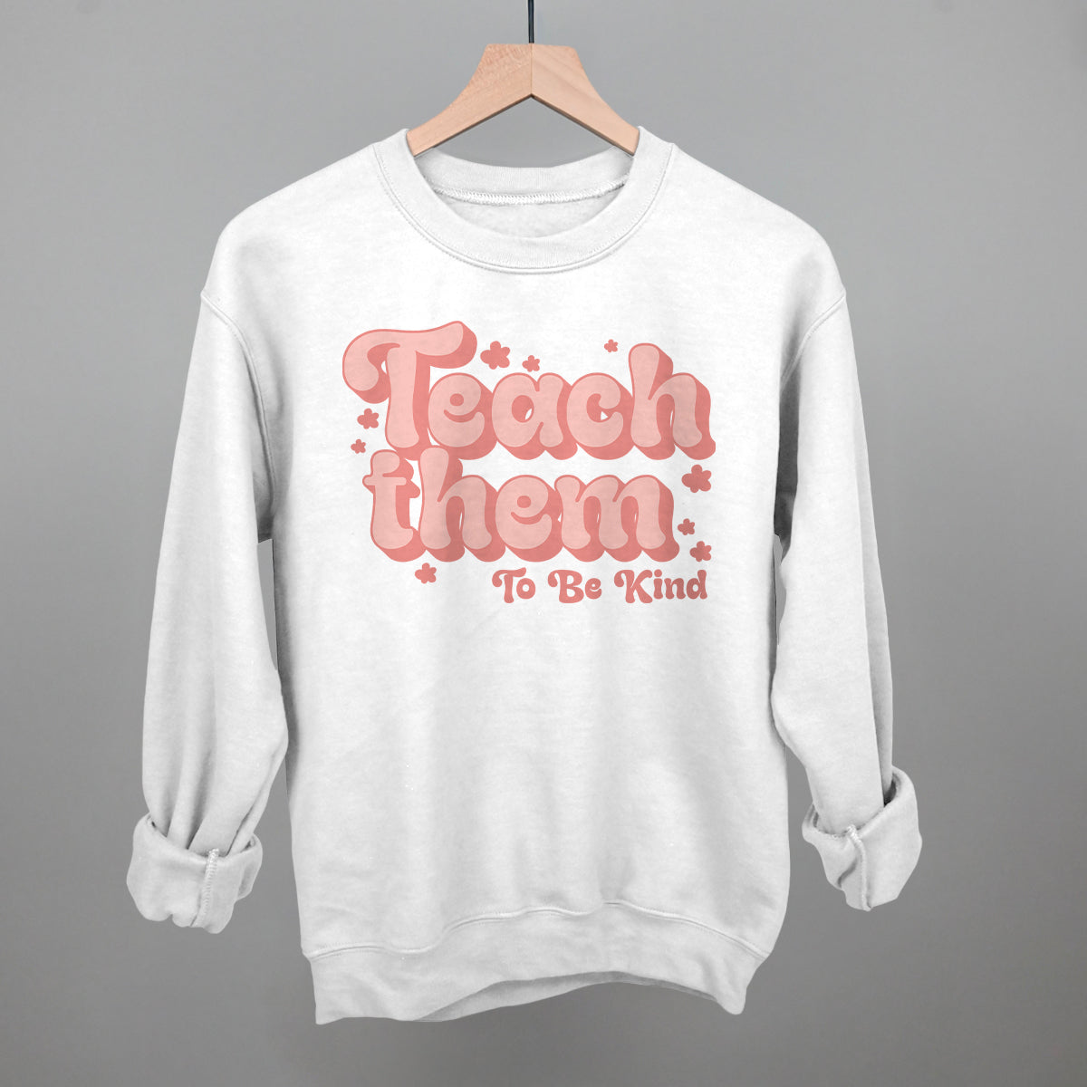 Teach Them To Be Kind Flowers