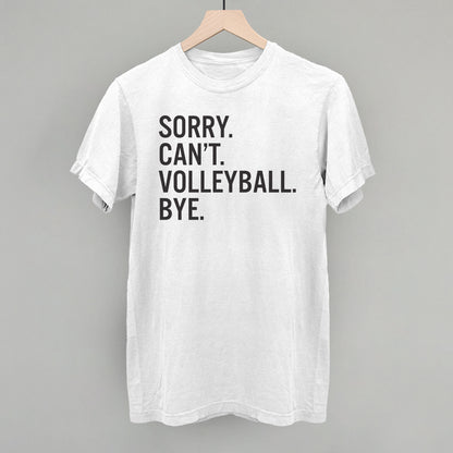 Sorry Can't Volleyball Bye