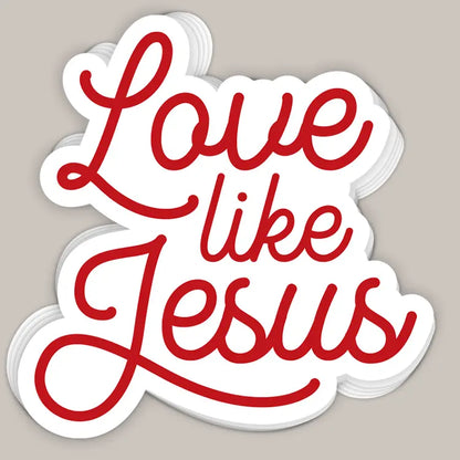 Love Like Jesus (Decal)