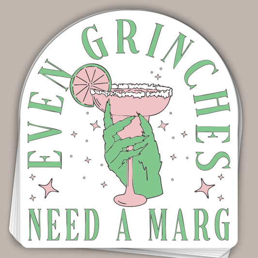 Even Grinches Need A Marg (Decal)