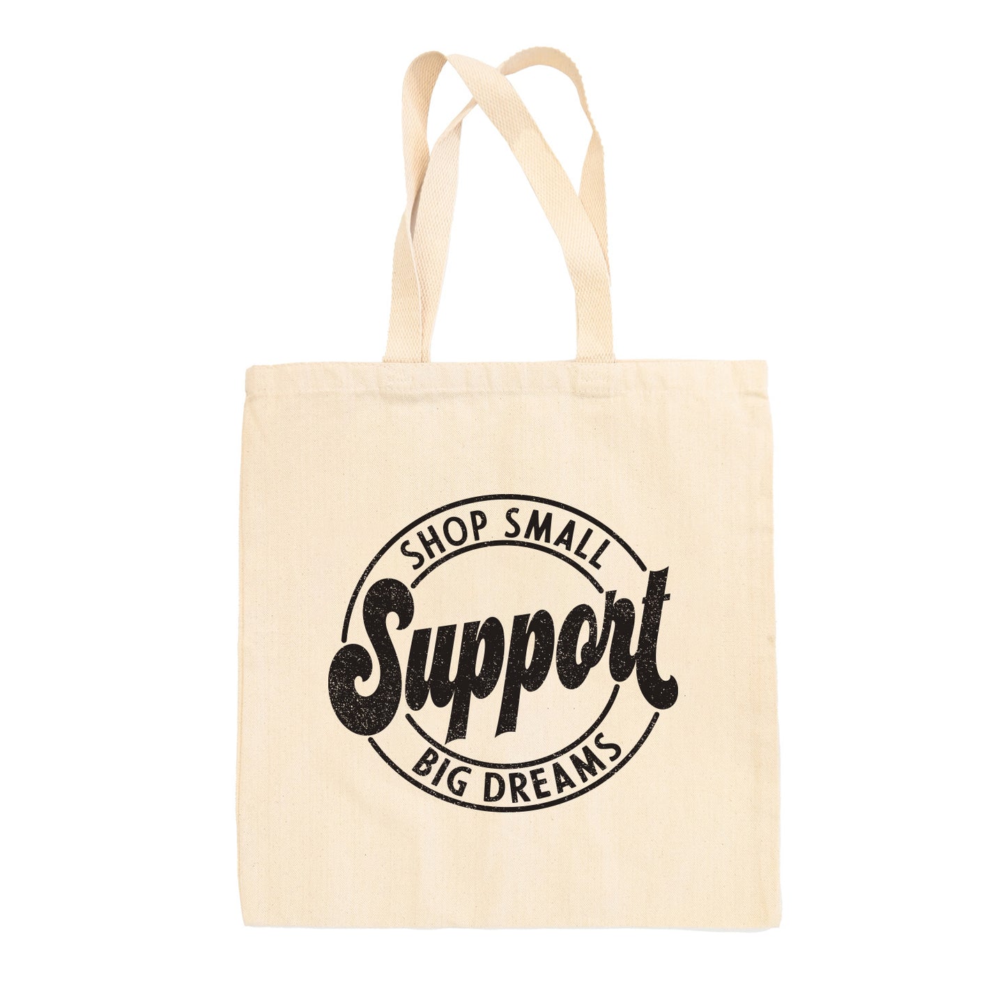 Support Big Dreams Tote Bag