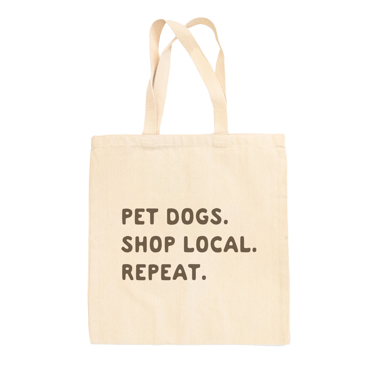 Pet Dogs Shop Local Repeat Tote Bag