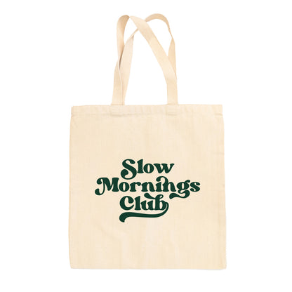 Slow Mornings Club Tote Bag
