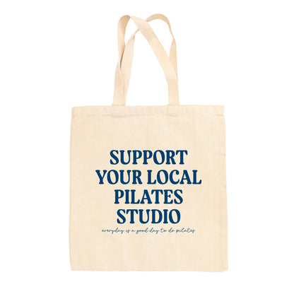 Support Your Local Pilates Studio Tote Bag