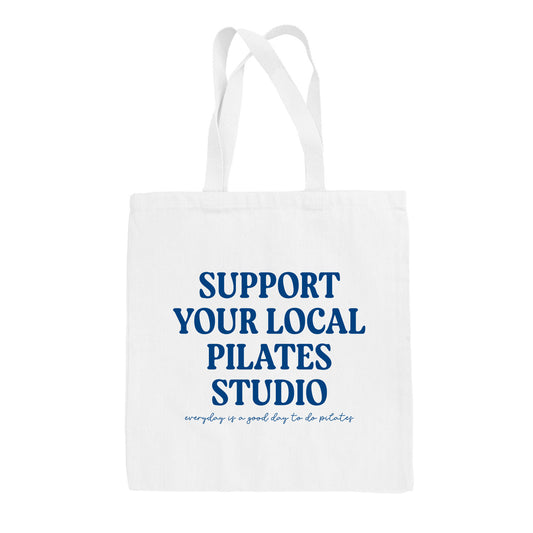 Support Your Local Pilates Studio Tote Bag