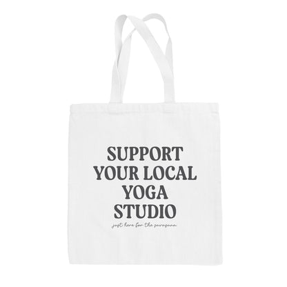 Support Your Local Yoga Studio Tote Bag
