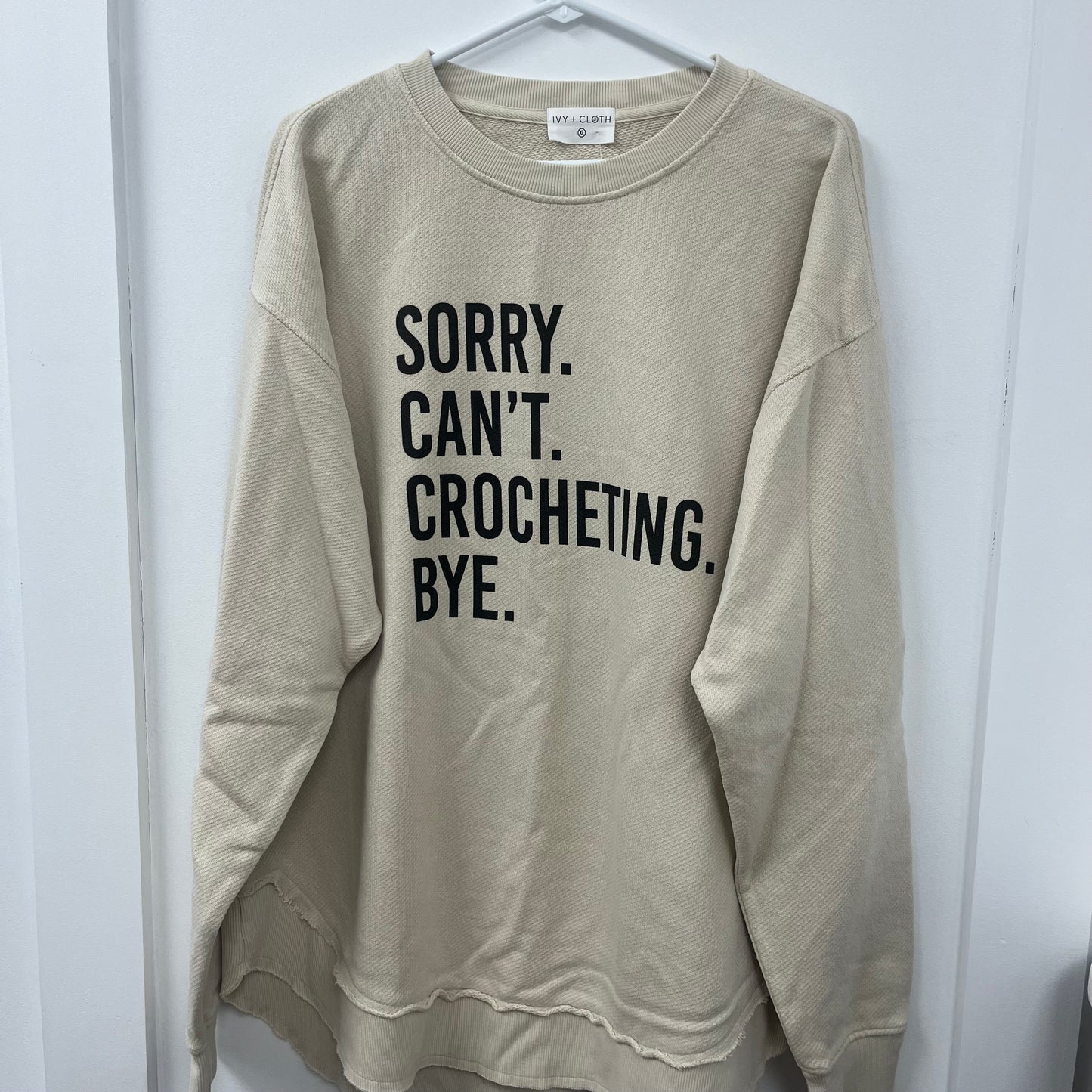 Sorry Can't Crocheting Bye - XL - WH SALE