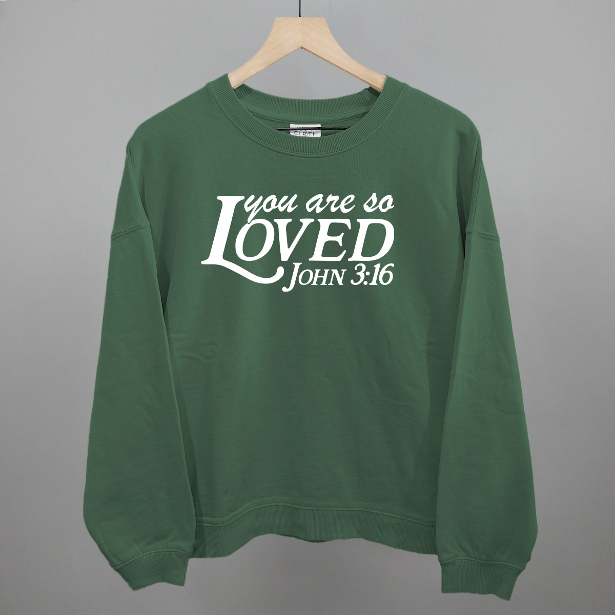 You Are So Loved (White)