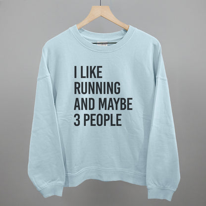 I Like Running And Maybe 3 People