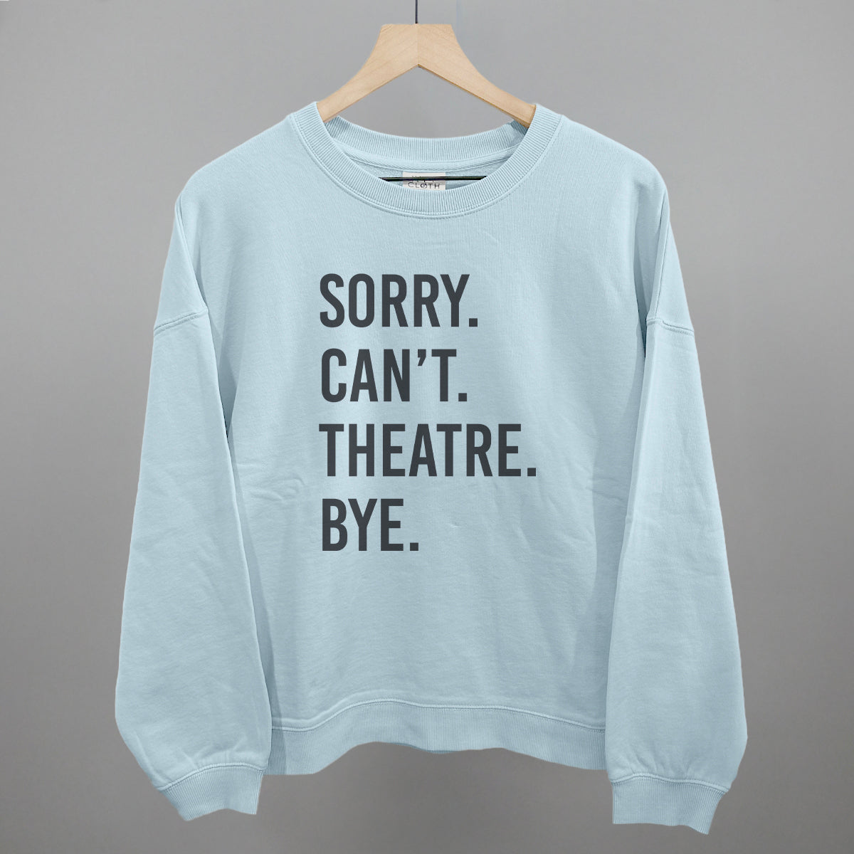 Sorry Can't Theatre Bye