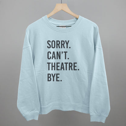 Sorry Can't Theatre Bye