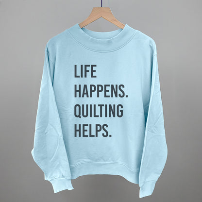 Life Happens Quilting Helps