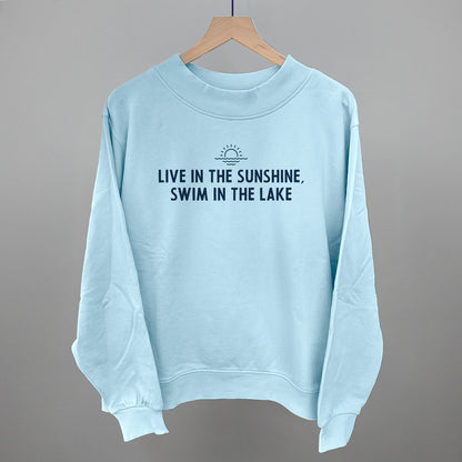 Live In The Sunshine, Swim In The Lake