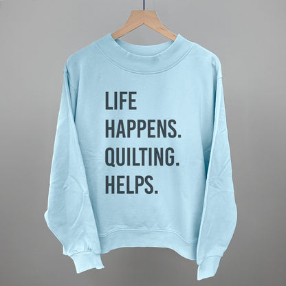 Life Happens Quilting Helps