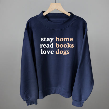 Stay Home Read Books Love Dogs