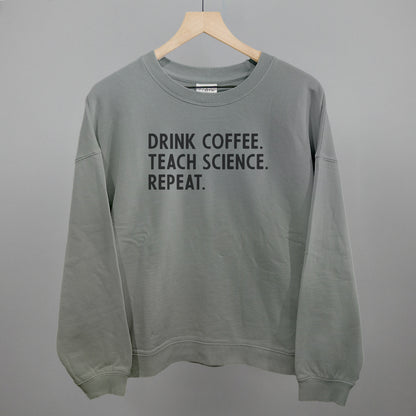 Drink Coffee Teach Science Repeat