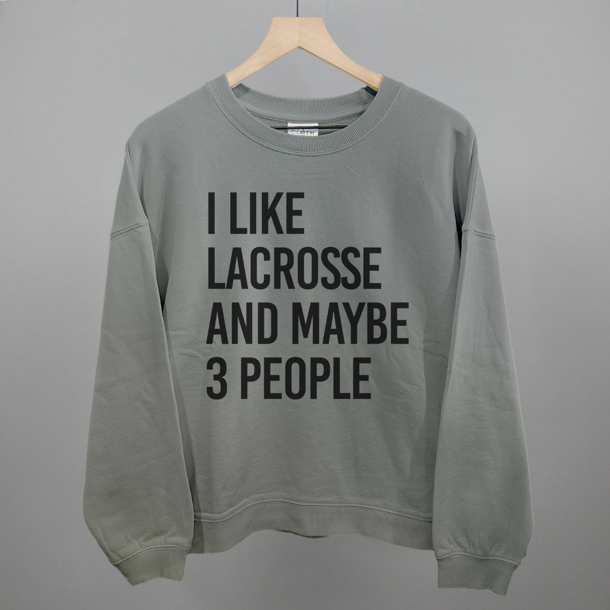 I Like Lacrosse And Maybe 3 People