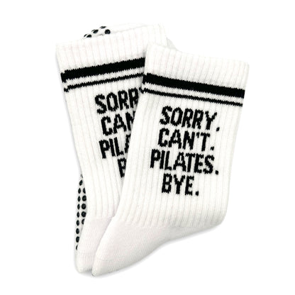 Sorry Can't Pilates Bye Grip Socks