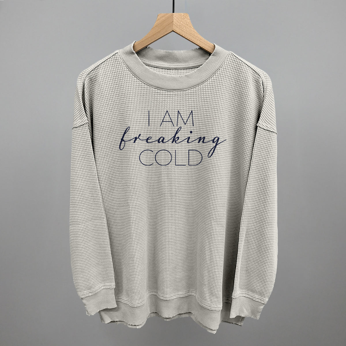 I Am Freaking Cold